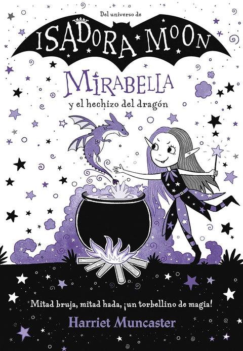 Isadora Moon: Mirabella y el hechizo del Dragón - Harriet Muncaster