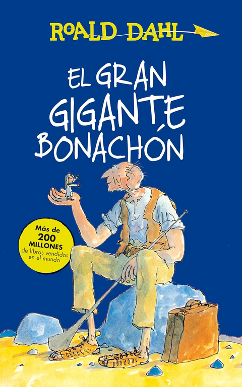 El Gran Gigante Bonachón (El buen amigo gigante) - Roald Dahl