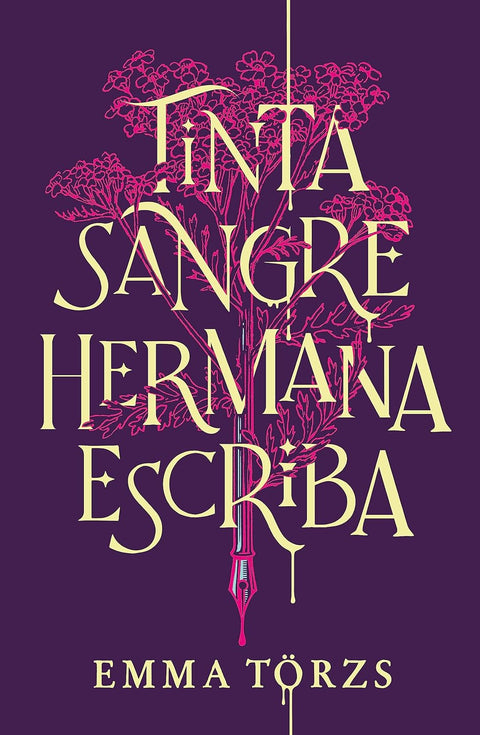 Tinta, sangre, hermana, escriba - Emma Törzs