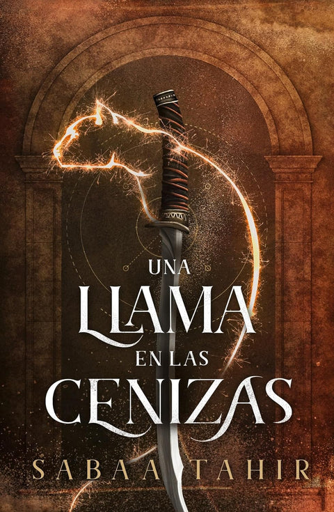 Una llama en las cenizas - Sabaa Tahir