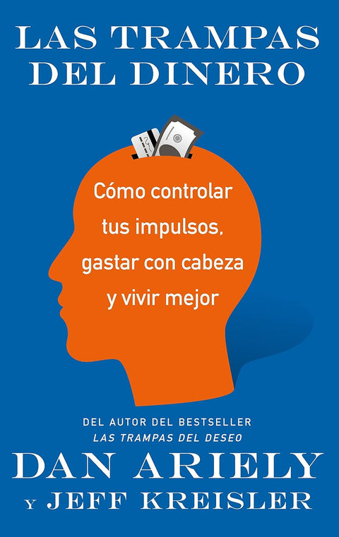 Las Trampas del Dinero - Dan Ariely