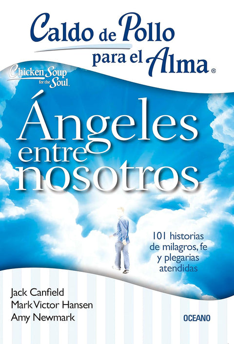 Angeles Entre Nosotros - Caldo de Pollo - Jack Canfield