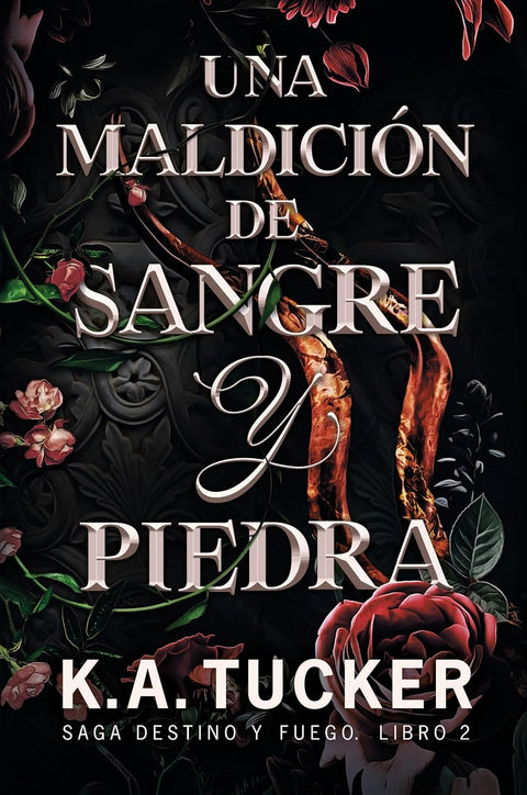Una maldición de sangre y piedra - K.A. Tucker