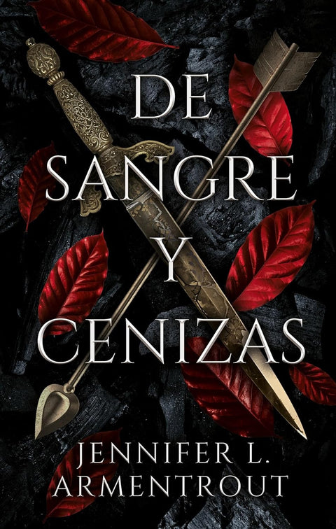 De sangre y cenizas (De sangre y cenizas 1) - Jennifer L. Armentrout