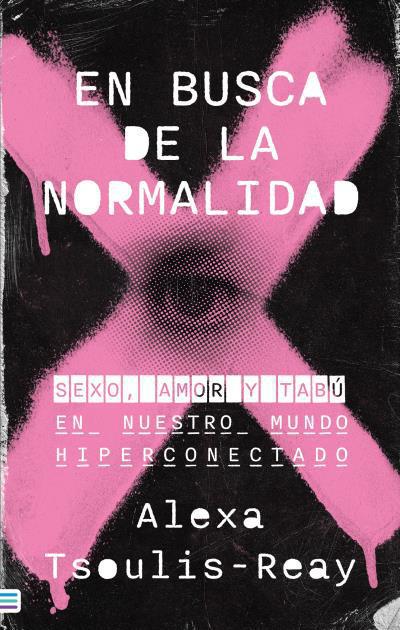 En busca de la normalidad - Alexa Tsoulis Reay