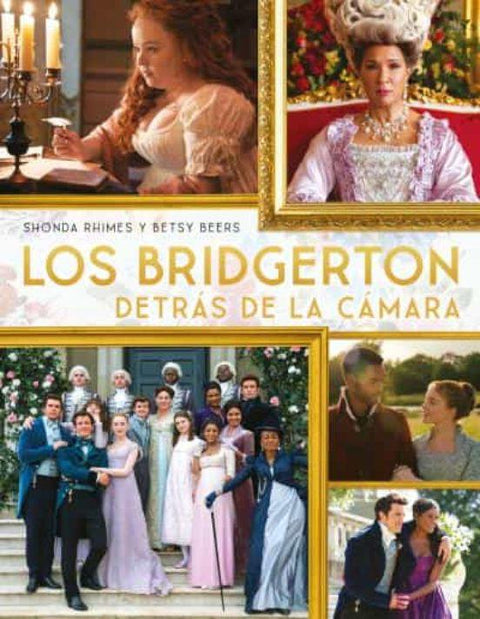 Los Bridgerton detras de camara - Shonda Rhimes, Betsy Beers