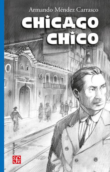Chicago Chico Méndez - Armando Carrasco