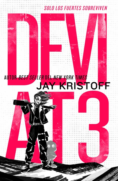 DEV1AT3: Solo los fuertes sobreviven (LIFEL1K3 2) - Jay Kristoff
