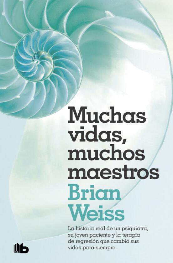 Muchas vidas muchos maestros - Brian Weiss