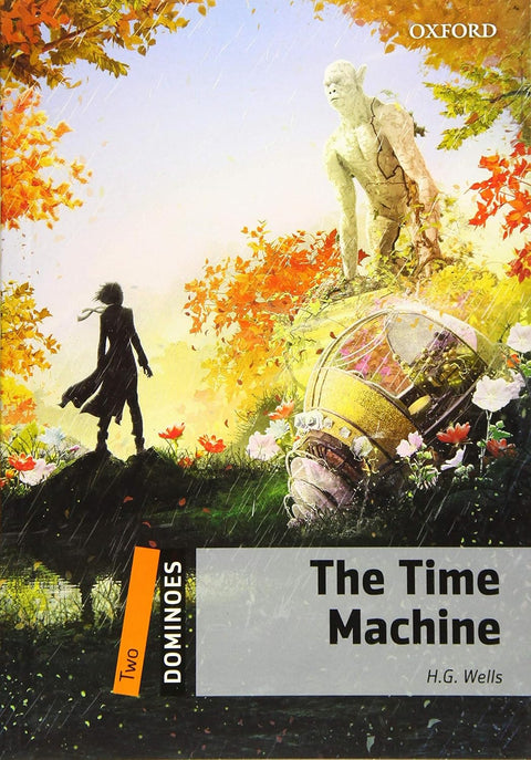 Dominoes Two: The time machine - H. G. Wells