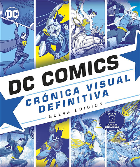 DC COMICS. Cronica Visual Definitiva (nueva edicion)