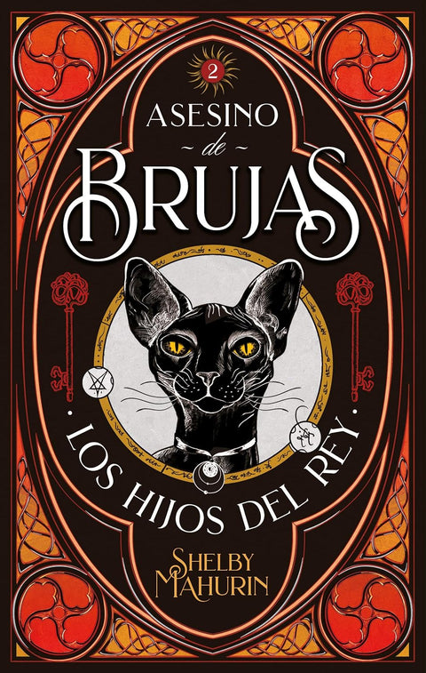 Asesino de Brujas 2. Los Hijos del Rey - Shelby Mahurin