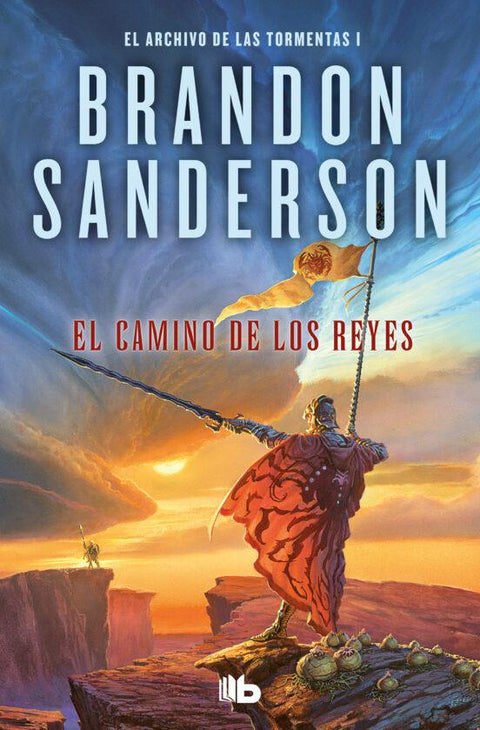 El Camino de los Reyes (el Archivo de las Tormentas 1) - Brandon Sanderson