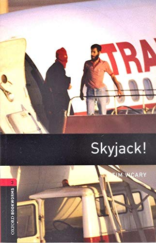 Oxford BookWorns Level 3: Skyjack! - Tim Vicary