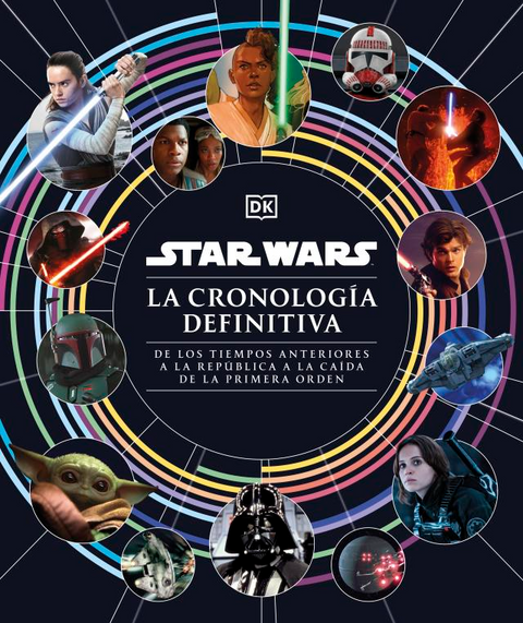 Star Wars. La cronología definitiva - DK