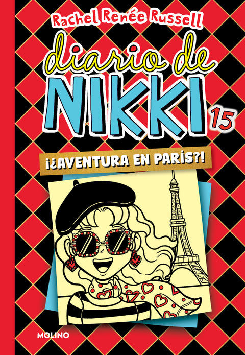 Diario de Nikki 15 -¡¿Aventura en París!? - Rachel Reneé Russell