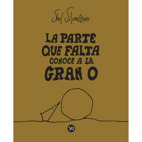 La parte que falta conoce a la gran O - Shel Silverstein