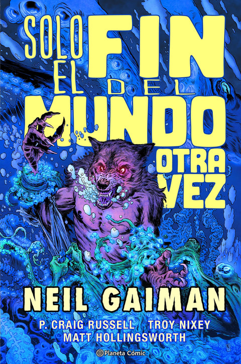 Solo el fin del mundo otra vez - Neil Gaiman, Philip Craig Russell
