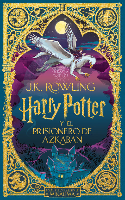 Harry Potter 3 y el prisionero de Azkaban (Edición Minalima) - J. K. Rowling