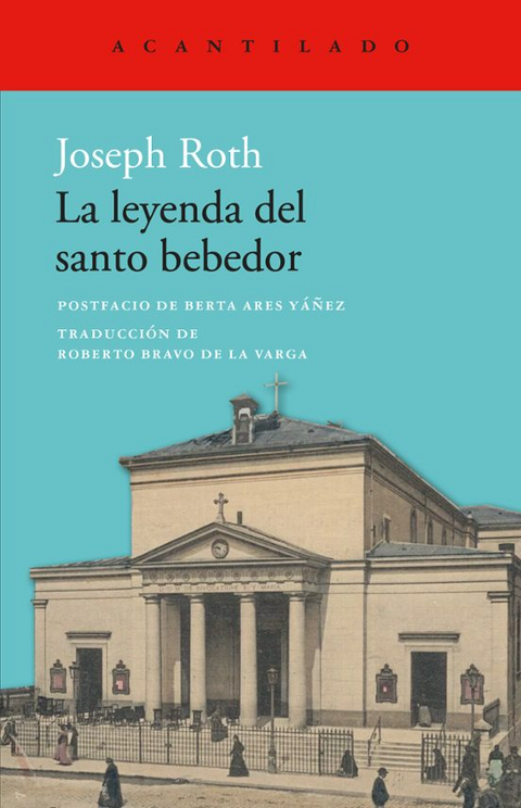 La leyenda del santo bebedor - Joseph Roth