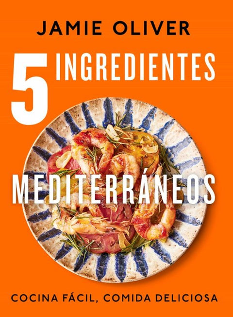 5 Ingredientes Mediterraneos -Jamie Oliver