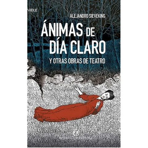 Animas de dia claro - Alejandro Sieveking Campano