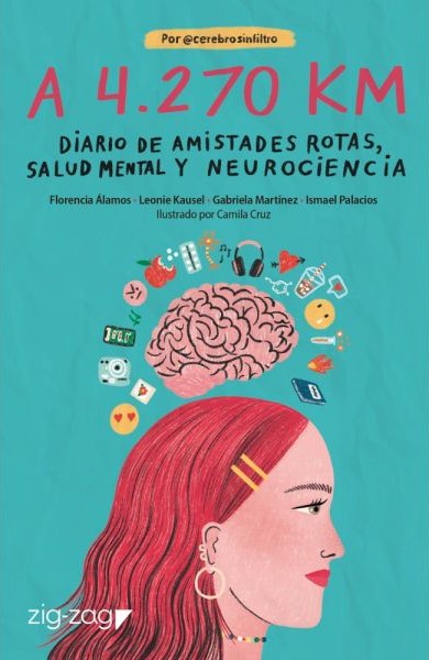 A 4270 km. Diario de amistades rotas, salud mental y neurociencia - V.V.A.A.