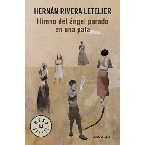Himno del angel parado en una pata - Hernán Rivera Letelier