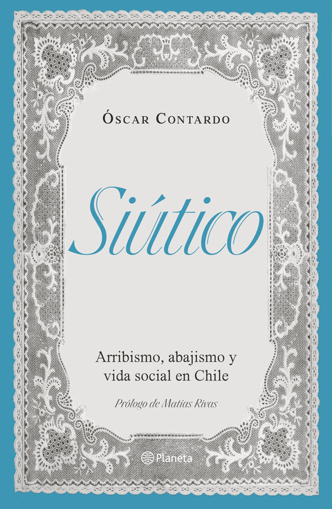 Siútico - Óscar Contardo