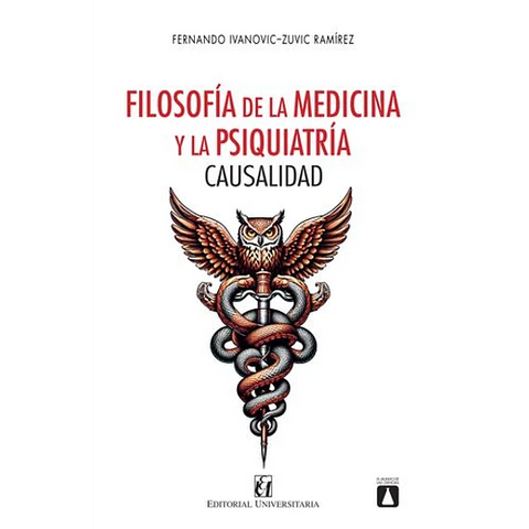 Filosofia de la medicina y la psiquiatria causalidad - Fernando Ivanovic-Zuvic Ramirez