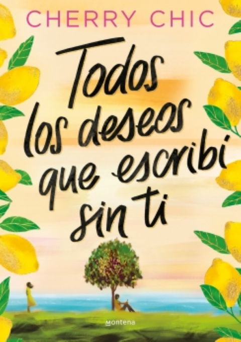 Todos los deseos que escribí sin ti - Cherry Chic