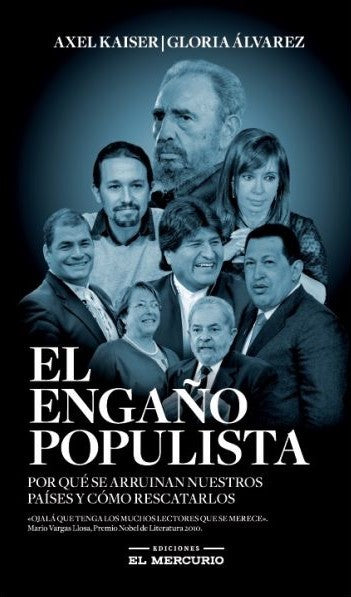 El Engaño Populista - Axel Kaiser