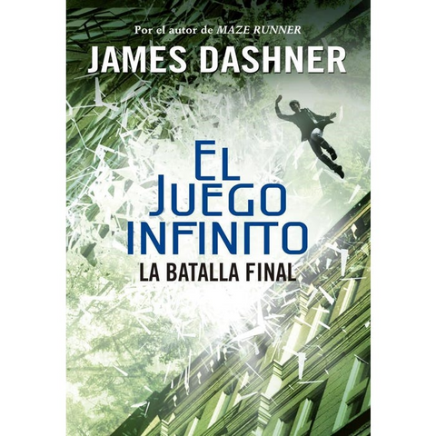 Juego Infinito 3 - La Batalla Final - James Dashner