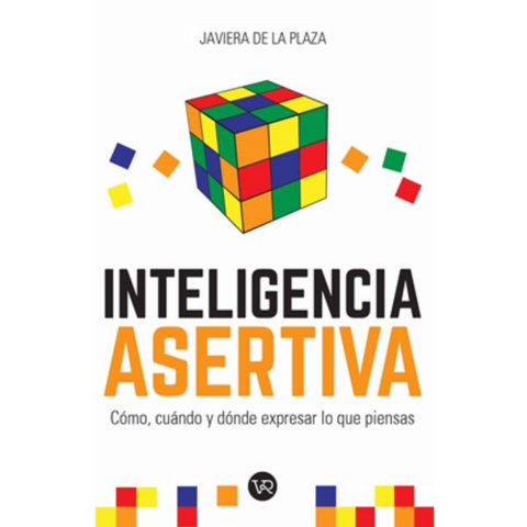 Inteligencia asertiva - Javiera de la Plaza