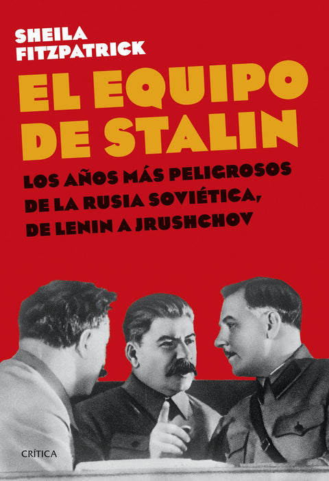 El equipo de Stalin - Sheila Fitzpatrick
