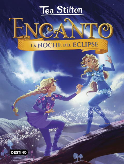 Encanto, la noche del eclipse - Tea Stilton