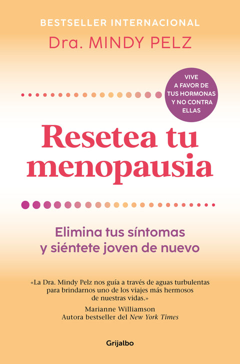 Resetea tu menopausia - Dra. Mindy Pelz