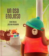 Un oso Enojoso - Neva Milicic