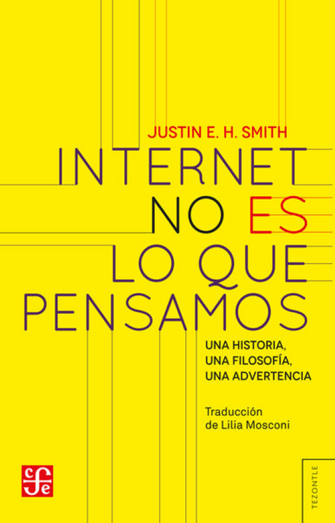Internet no es lo que pensamos - Justin Smith