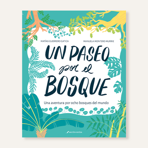 Un paseo por el bosque - Matias Guerrero