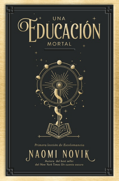 Una Educacion Mortal - Naomi Novik