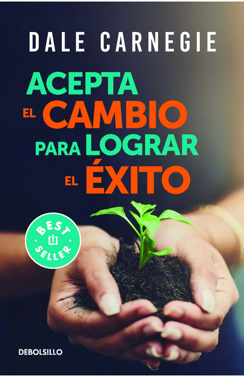 Acepta el cambio para lograr el exito - Dale Carnegie