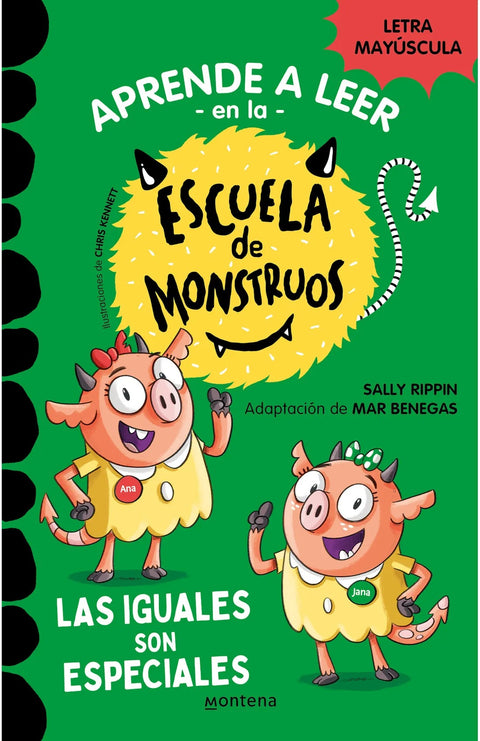 Aprender a leer en la Escuela de Monstruos 3: Las iguales son especiales - Sally Rippin y Mar Benegas