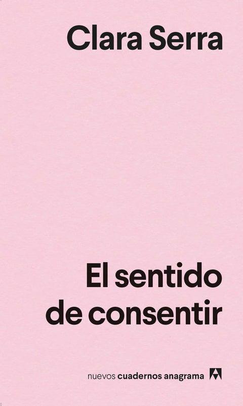 El sentido de consentir- Clara Serra