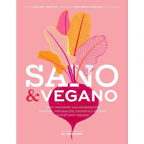 Sano y vegano - Carolina Fuentes