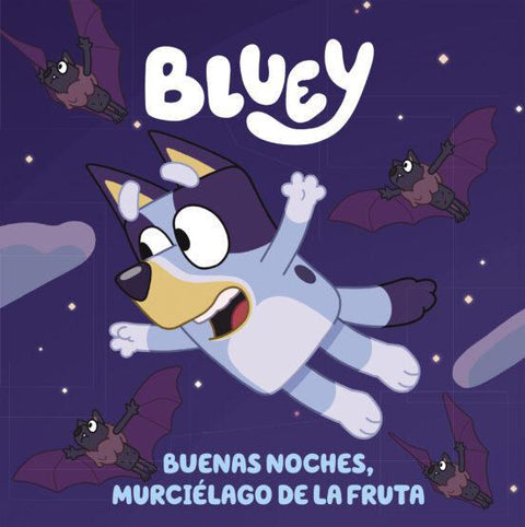 Bluey. Buenas noches, murciélago de la fruta - BBC STUDIOS