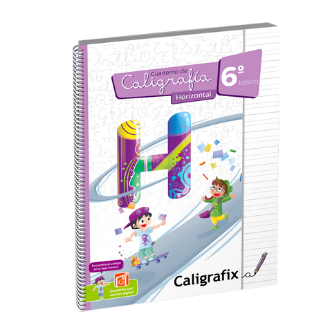 Caligrafía Horizontal - 6 Básico - Caligrafix