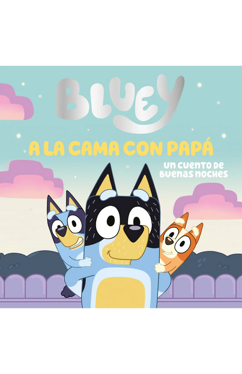 Bluey. Un cuento Papi Niñera - Bluey