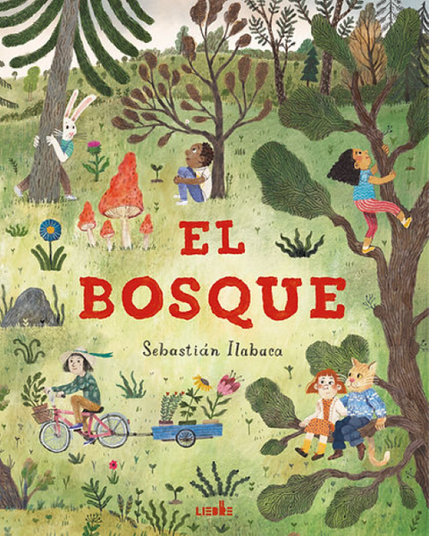 El bosque - Sebastián Ilabaca