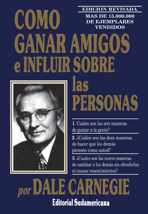 Cómo ganar amigos e influir sobre las personas - Dale Carnegie